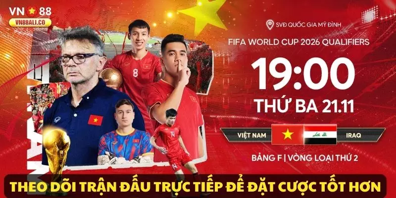Theo dõi trận đấu trực tiếp để đặt cược tốt hơn